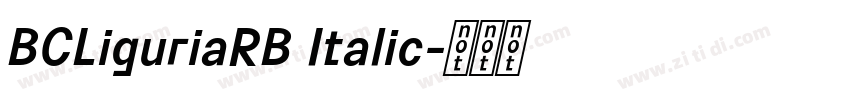 BCLiguriaRB Italic字体转换